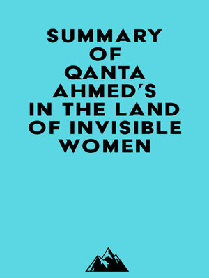 cover image of Summary of Qanta Ahmed's In the Land of Invisible Women